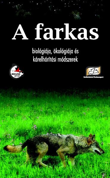 Read more about the article A farkas – biológiája, ökológiája és kárelhárítási módszerek