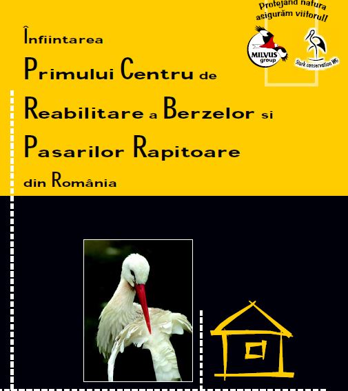 Read more about the article Înfiintarea Primului Centru de Reabilitare a Berzelor și Păsărilor Răpitoare din România